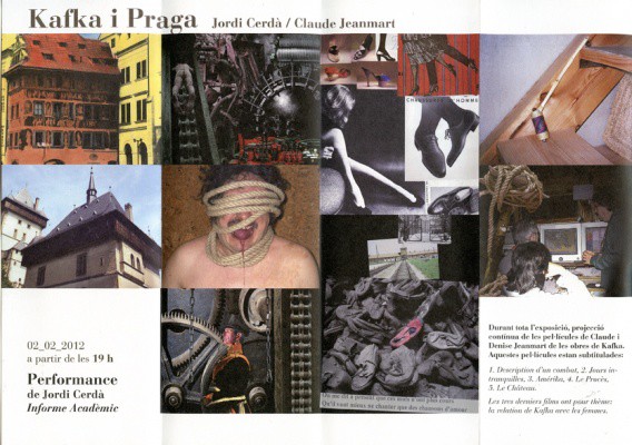 KAFKA PRAGUEEspai Betulia  -  BADALONA - BarceloneJordi Cerda et Claude Jeanmartdu 02 - 02  au 28 - 03 - 2012