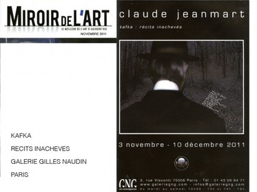 KAFKA : RECITS INACHEVESExposition à la Galerie Gilles Naudin3 dur Visconti75006 PARISPour le 1° Festival Photo Saint Germain des PrésIMAGES ET MOTSdu 4 Novembre au 10 Décembre 2012