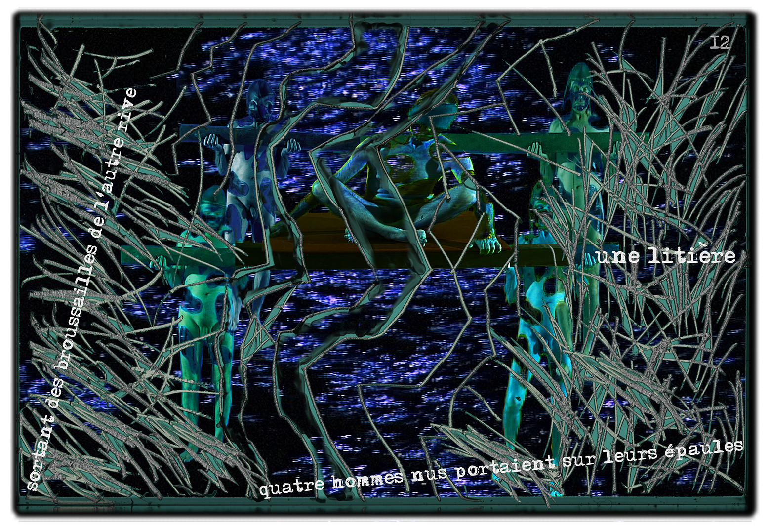 KAFKA. VERS MINUIT 12Sortant des broussailles de l’autre rive, quatre hommes nus portaient sur leurs épaules, une litière.image en largeur, au format 30 x 40 cmPhoto montages numériques sur palette graphique, dessin, blue screen, impression jet d’encres aux pigments.